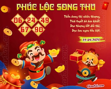 PHÚC LỘC SONG THU 22/09/2023