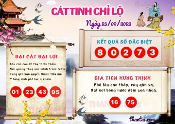 CÁT TINH CHỈ LỘ 23/09/2023