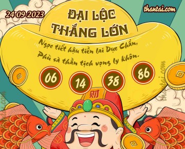 ĐẠI LỘC THẮNG LỚN 24/09/2023