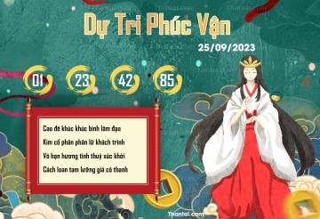 DỰ TRI PHÚC VẬN 25/09/2023