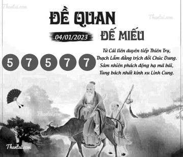 ĐỀ QUAN ĐẾ MIẾU 04/01/2023