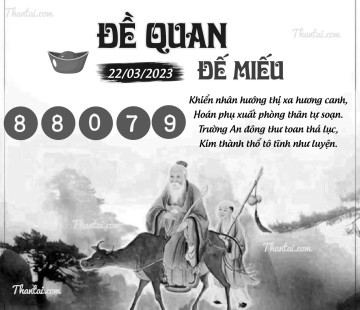 ĐỀ QUAN ĐẾ MIẾU 22/03/2023