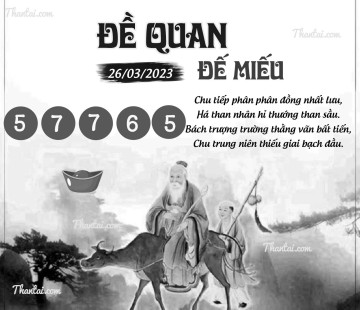 ĐỀ QUAN ĐẾ MIẾU 26/03/2023