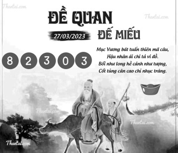 ĐỀ QUAN ĐẾ MIẾU 27/03/2023