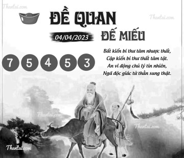 ĐỀ QUAN ĐẾ MIẾU 04/04/2023