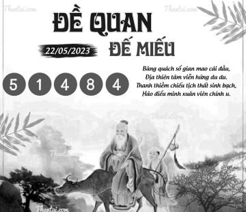 ĐỀ QUAN ĐẾ MIẾU 22/05/2023