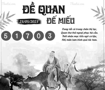 ĐỀ QUAN ĐẾ MIẾU 23/05/2023