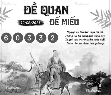 ĐỀ QUAN ĐẾ MIẾU 12/06/2023