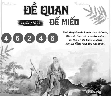 ĐỀ QUAN ĐẾ MIẾU 14/06/2023