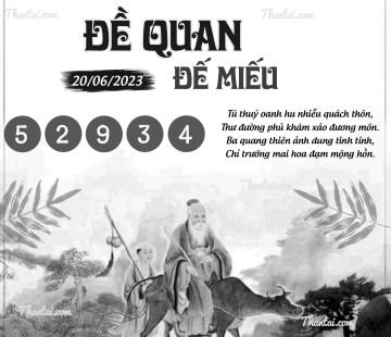 ĐỀ QUAN ĐẾ MIẾU 20/06/2023