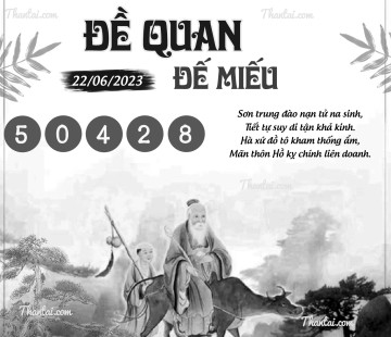 ĐỀ QUAN ĐẾ MIẾU 22/06/2023