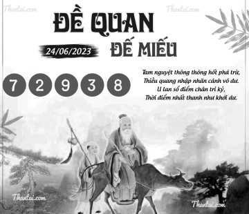 ĐỀ QUAN ĐẾ MIẾU 24/06/2023