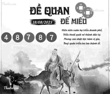 ĐỀ QUAN ĐẾ MIẾU 18/08/2023