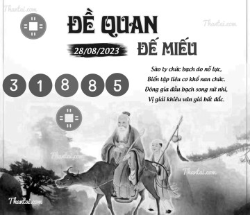 ĐỀ QUAN ĐẾ MIẾU 28/08/2023