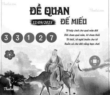 ĐỀ QUAN ĐẾ MIẾU 12/09/2023