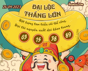 ĐẠI LỘC THẮNG LỚN 26/09/2023
