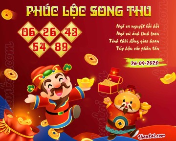 PHÚC LỘC SONG THU 26/09/2023