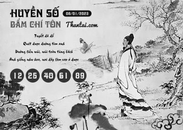 HUYỀN SỐ BẨM CHÍ TÔN 08/01/2023