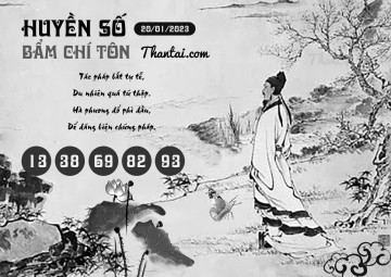 HUYỀN SỐ BẨM CHÍ TÔN 20/01/2023