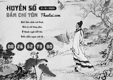 HUYỀN SỐ BẨM CHÍ TÔN 21/01/2023