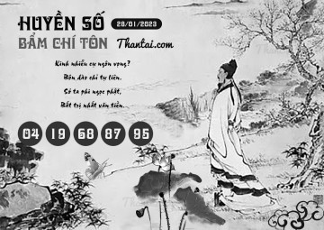 HUYỀN SỐ BẨM CHÍ TÔN 28/01/2023