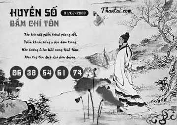 HUYỀN SỐ BẨM CHÍ TÔN 01/02/2023