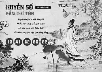 HUYỀN SỐ BẨM CHÍ TÔN 14/02/2023