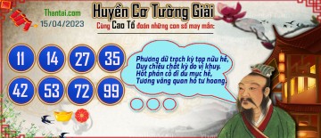 Huyền Cơ Tường Giải 15/04/2023