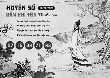 HUYỀN SỐ BẨM CHÍ TÔN 18/02/2023