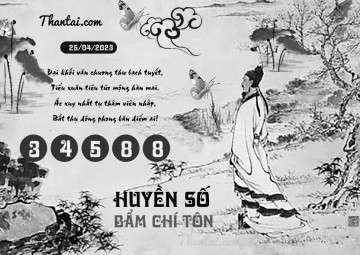 HUYỀN SỐ BẨM CHÍ TÔN 25/04/2023