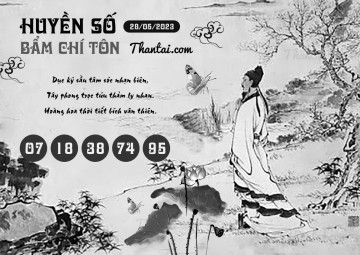 HUYỀN SỐ BẨM CHÍ TÔN 28/05/2023