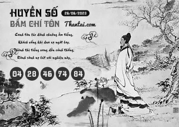 HUYỀN SỐ BẨM CHÍ TÔN 26/06/2023