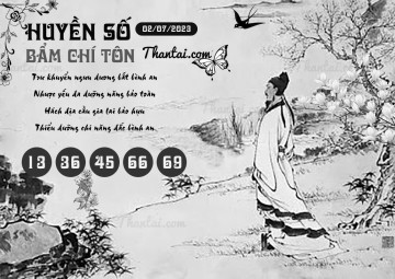 HUYỀN SỐ BẨM CHÍ TÔN 02/07/2023