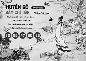 HUYỀN SỐ BẨM CHÍ TÔN 07/07/2023