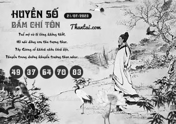 HUYỀN SỐ BẨM CHÍ TÔN 21/07/2023