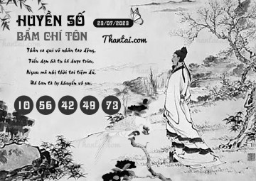 HUYỀN SỐ BẨM CHÍ TÔN 23/07/2023