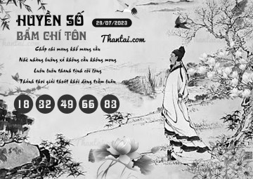 HUYỀN SỐ BẨM CHÍ TÔN 29/07/2023