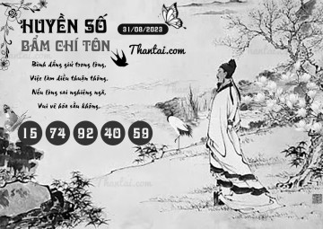 HUYỀN SỐ BẨM CHÍ TÔN 31/08/2023