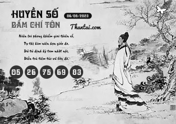 HUYỀN SỐ BẨM CHÍ TÔN 06/09/2023