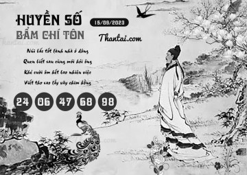 HUYỀN SỐ BẨM CHÍ TÔN 15/09/2023