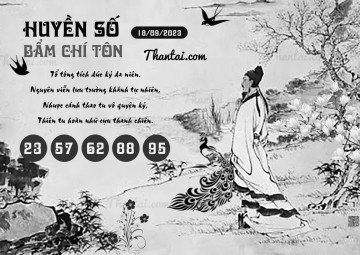 HUYỀN SỐ BẨM CHÍ TÔN 18/09/2023