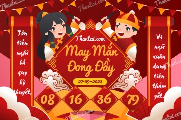 May Mắn Đong Đầy 27/09/2023