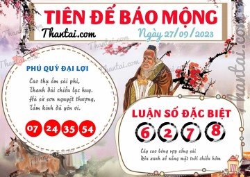 Tiên Đế Báo Mộng 27/09/2023