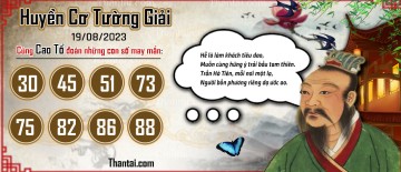 Huyền Cơ Tường Giải 19/08/2023