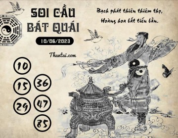 SOI CẦU BÁT QUÁI 10/06/2023