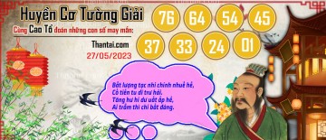 Huyền Cơ Tường Giải 27/05/2023