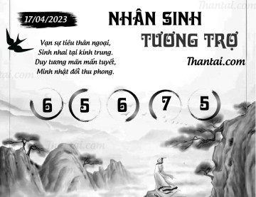 NHÂN SINH TƯƠNG TRỢ 17/04/2023