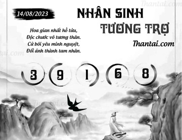 NHÂN SINH TƯƠNG TRỢ 14/08/2023