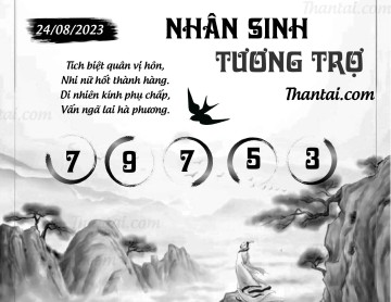 NHÂN SINH TƯƠNG TRỢ 24/08/2023