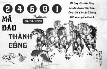 MÃ ĐÁO THÀNH CÔNG 24/04/2023